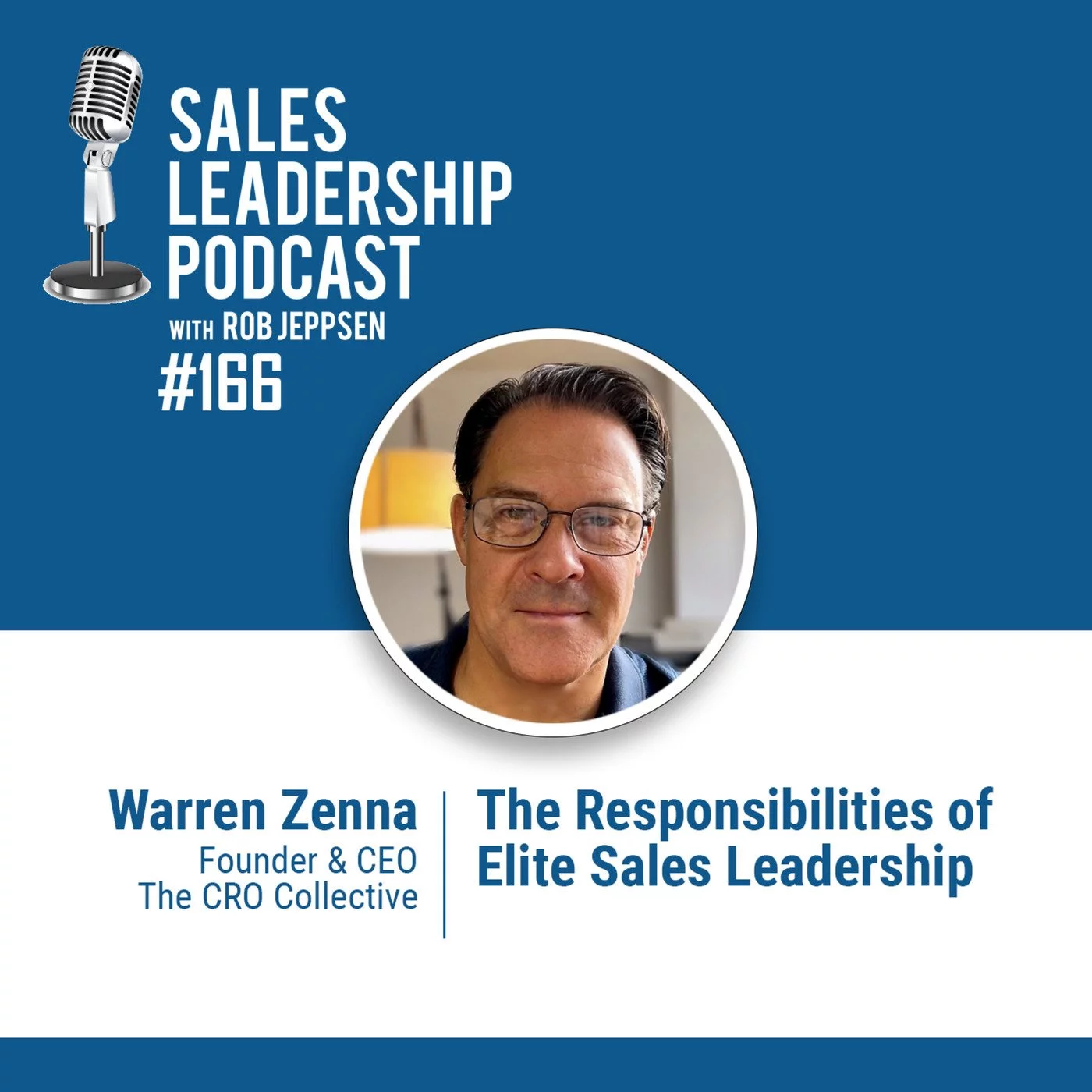 You are currently viewing Warren Zenna of The CRO Collective — The Responsibilities of Elite Sales Leadership